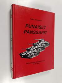 Punaiset panssarit : puna-armeijan panssarijoukot 1918-1945