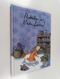 Nukuhan jo, Vesta-Linnea!