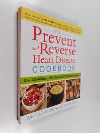 The prevent and reverse heart disease cookbook : over 125 delicious, life-changing, plant-based recipes