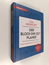 Der Block-dir-Zeit-Planer : Die 90-Tage-Methode für mehr Zeit im Alltag