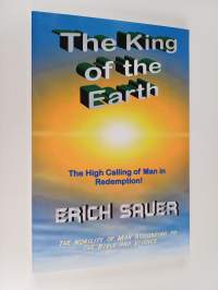 The King of the Earth - The Nobility of Man According to the Bible and Science