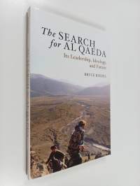 The search for al Qaeda : its leadership, ideology, and future