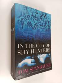 In the city of shy hunters