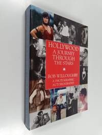Hollywood, a journey through the stars : a photographic autobiography