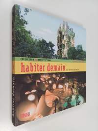 Habiter demain : de l&#039;utopie à la réalité