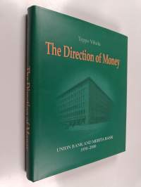 The direction of money : Union Bank and Merita Bank