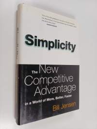 Simplicity : Working Smarter In A World Of Infinite Choices