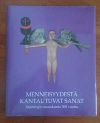Menneisyydestä kantautuvat sanat : Säämingin seurakunta 500 vuotta