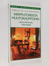 Kirpputoreista huutokauppoihin : secondhandia etsimässä