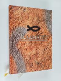 Pyhä Raamattu : Vanha testamentti : Uusi testamentti