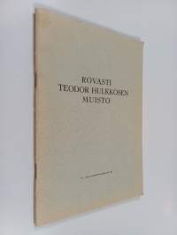 Rovasti Teodor Hulkkosen muisto
