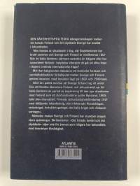 Det hotade landet och det skyddade : Sverige och Finland från 1500-talet till våra dagar : historiska och säkerhetspolitiska betraktelser