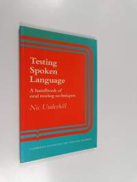 Testing spoken language : a handbook of oral testing techniques