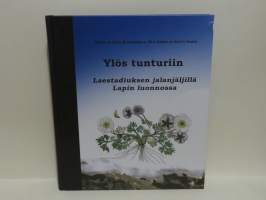 Ylös tunturiin - Laestadiuksen jalanjäljillä Lapin luonnossa