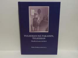 Tuleehan isä takaisin, tuleehan - Minulla oli omaa isää ikävä