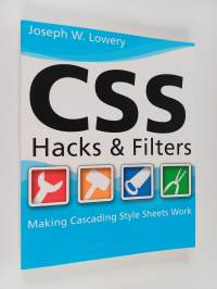CSS hacks and filters : making cascading style sheets work