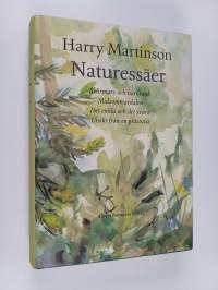 Naturessäer - svärmare och harkrank ; Midsommardalen ; Det enkla och det svåra ; Utsikt från en grästuva