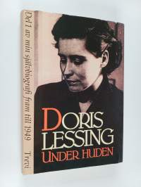 Under huden : del 1 av min självbiografi fram till 1949