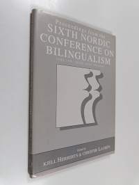 Proceedings from the sixth nordic conference on bilingualism