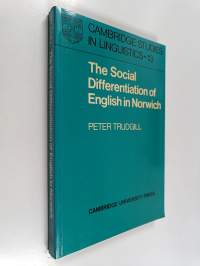 The social differentiation of English in Norwich
