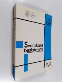 Svenskans beskrivning : förhandlingar vid sammankomsten för svenskans beskrivning, 19 - Stockholm den 2-3 april 1992