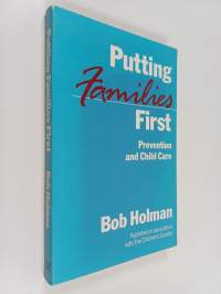 Putting Families First : Prevention and Child Care : a Study of Prevention by Statutory and Voluntary Agencies