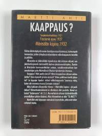 Kaappaus : suojeluskuntaselkkaus 1921, fascismin aave 1927, Mäntsälän kapina 1932
