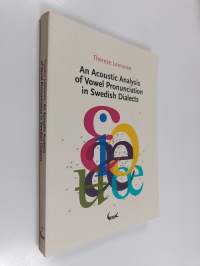 An Acoustic Analysis of Vowel Pronunciation in Swedish Dialects