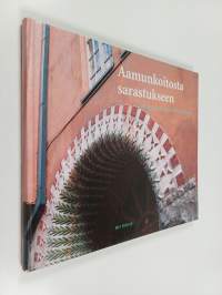 Aamunkoitosta sarastukseen : miten Koiton talosta tuli Gryningen