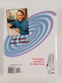 The Dilbert future : thriving on stupidity in the 21st century