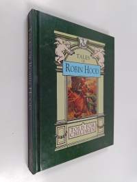 Robin Hood and his Life in the Merry Greenwood