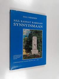 Nää rannat rakkaan synnyinmaan : Lappeenrannan suojeluskunta 1917-1944