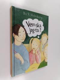Vem ska jag ta?