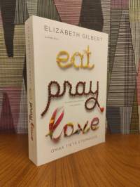 Eat, Pray, Love : omaa tietä etsimässä
