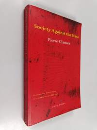 Society against the state : essays in political anthropology