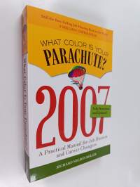 What Color is Your Parachute? - A Practical Manual for Job Hunters &amp; Career-changers