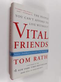 Vital Friends - The People You Can’t Afford to Live Without