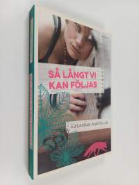 Så långt vi kan följas