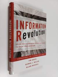 Information Revolution : Using the Information Evolution Model to Grow Your Business