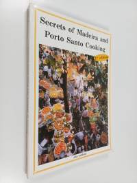 Secrets of madeira and porto santo cooking