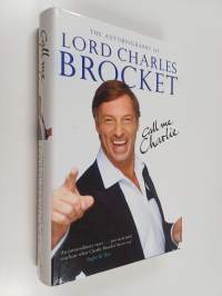 Call me charlie : the autobiography of lord charles brocket