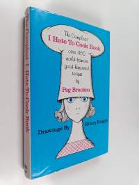 The Compleat I Hate to Cook Book