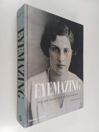 Eyemazing : the new collectible art photography