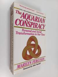 The aquarian conspiracy : personal and social transformation in the 1980s