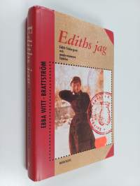 Ediths jag : Edith Södergran och modernismens födelse