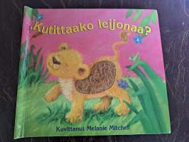 Kutittaako leijonaa?