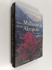 Mulåsnan på Akropolis : mitt Hellas genom tiderna