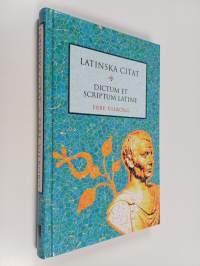 Latinska citat : Dictum et scriptum latine