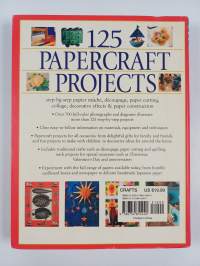 125 Papercraft Projects : Step-by-Step Papier Mache, Decoupage, Paper Cutting, Collage, Decorative Effects and Paper Construction