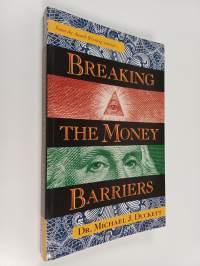 Breaking the money barriers